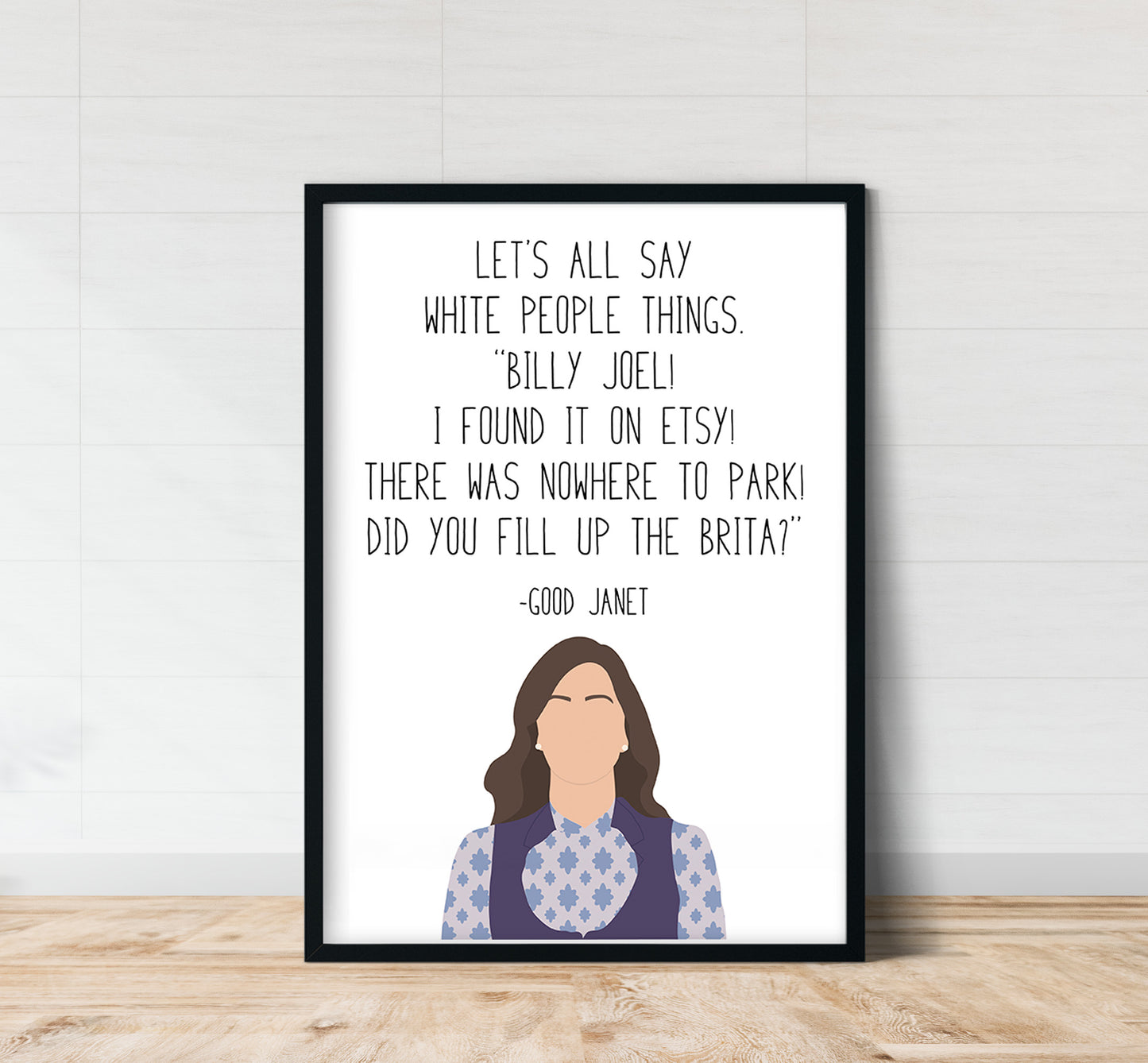 Janet " White People Things " Quote Print | Good Place Prints