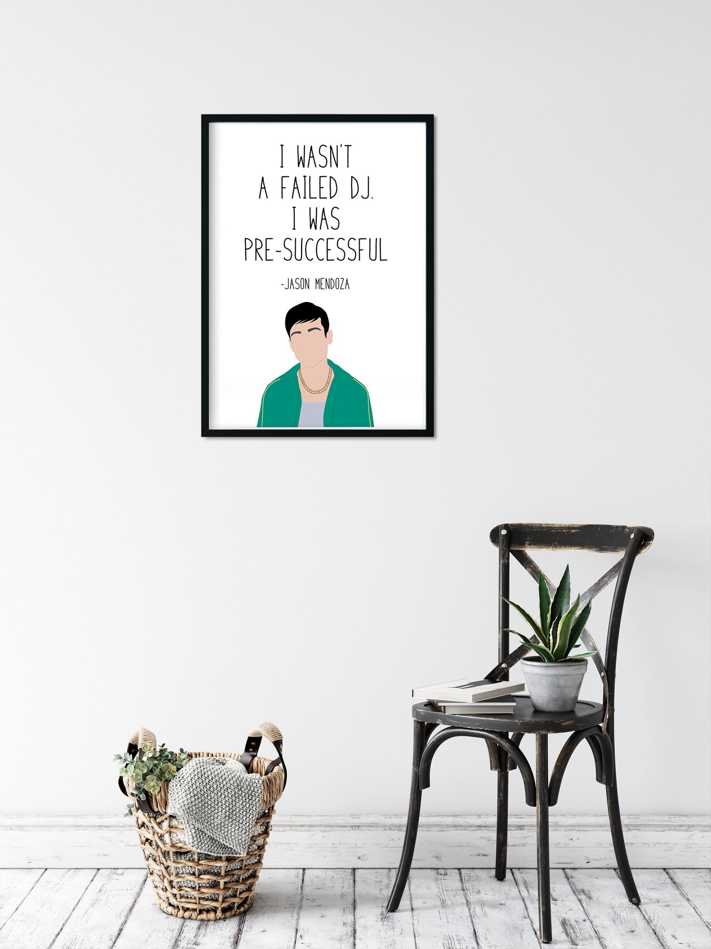 Jason Mendoza " Pre Successful " Quote Print | Good Place Prints