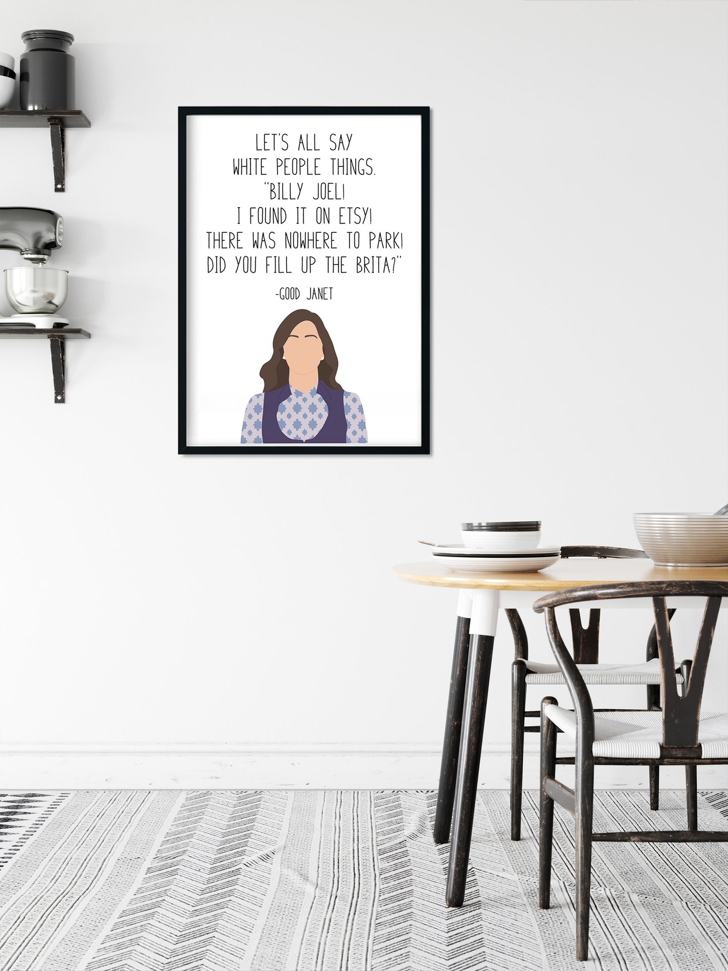 Janet " White People Things " Quote Print | Good Place Prints