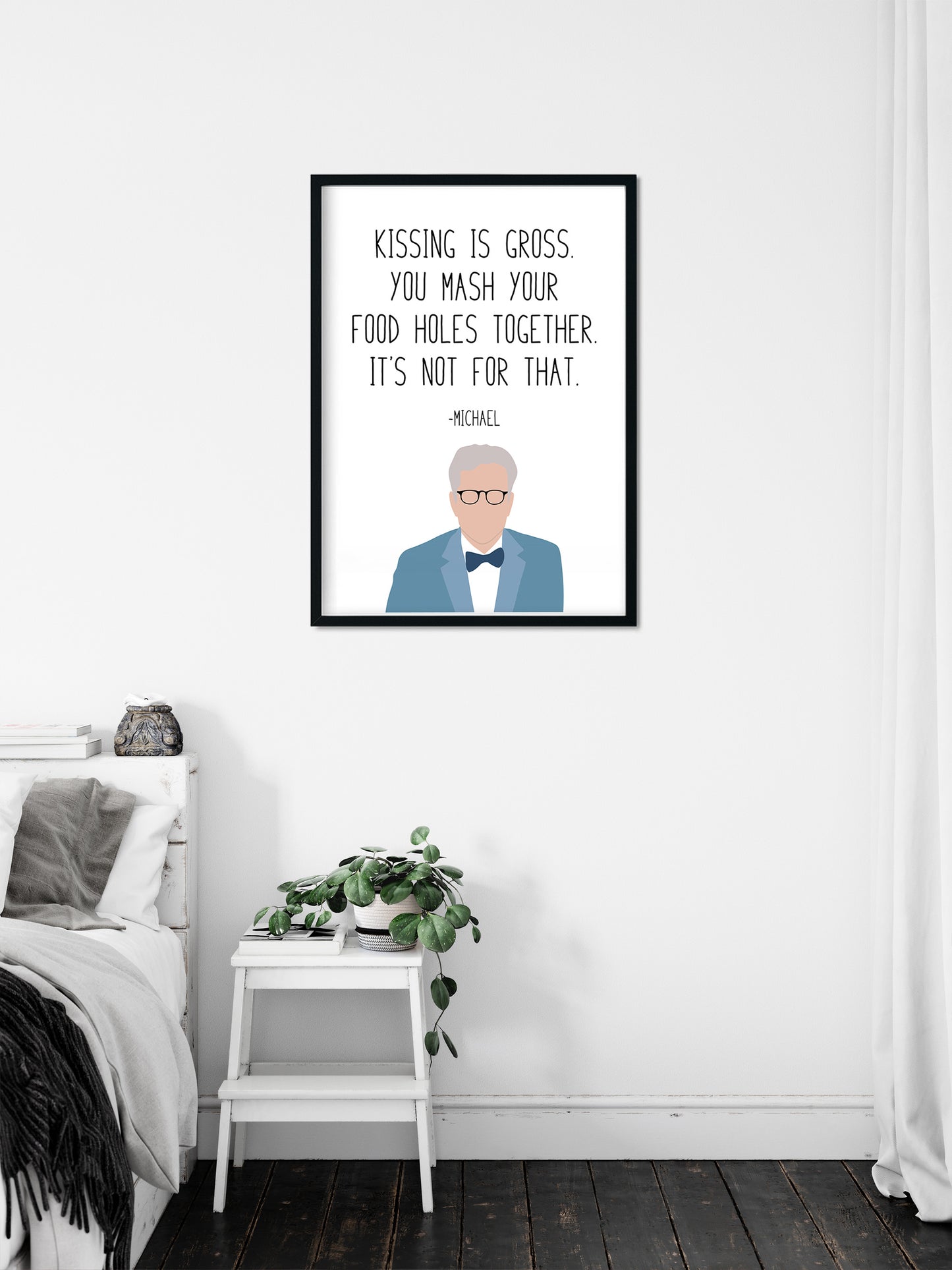 Michael " Kissing is Gross " Quote Print | Good Place Prints