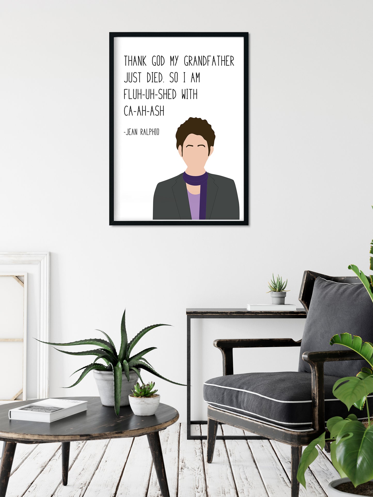 Jean Ralphio " Flushed with Cash " Quote Print | Parks and Recreation Prints