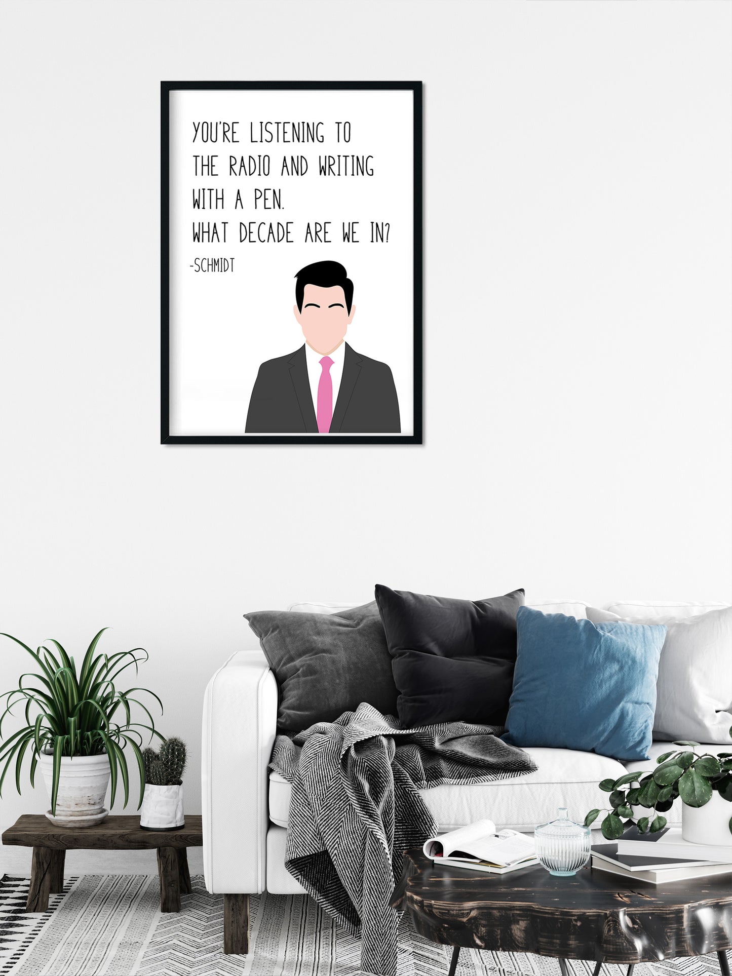 Schmidt " What Decade Are We In? " Quote Print | New Girl Prints