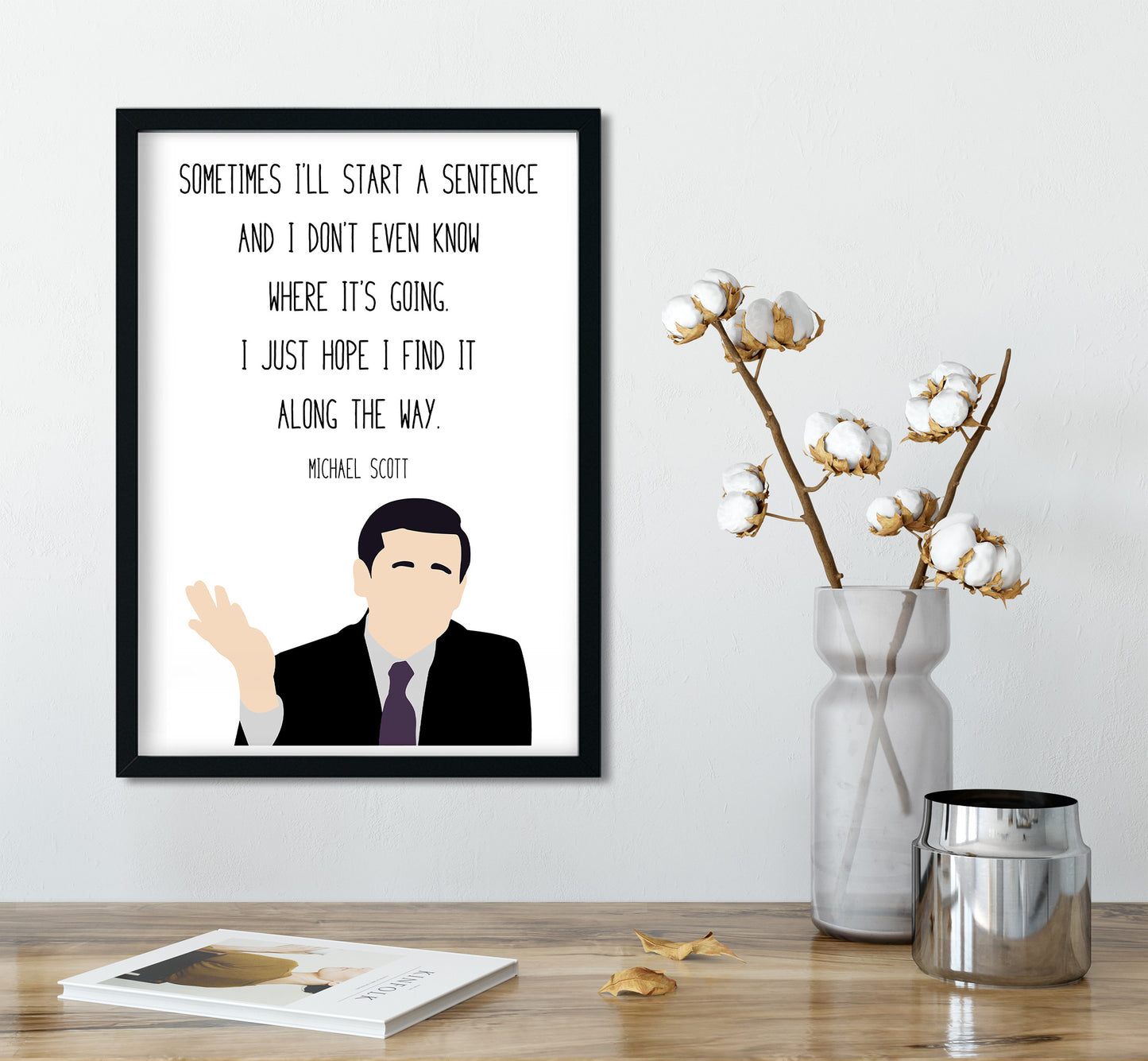Michael Scott " Along The Way " Quote Print | The Office Prints