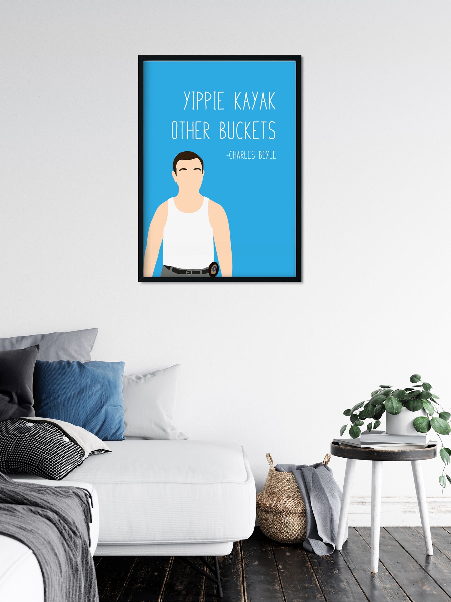 Charles Boyle " Yippie Kayak " Quote Print | B99 Prints