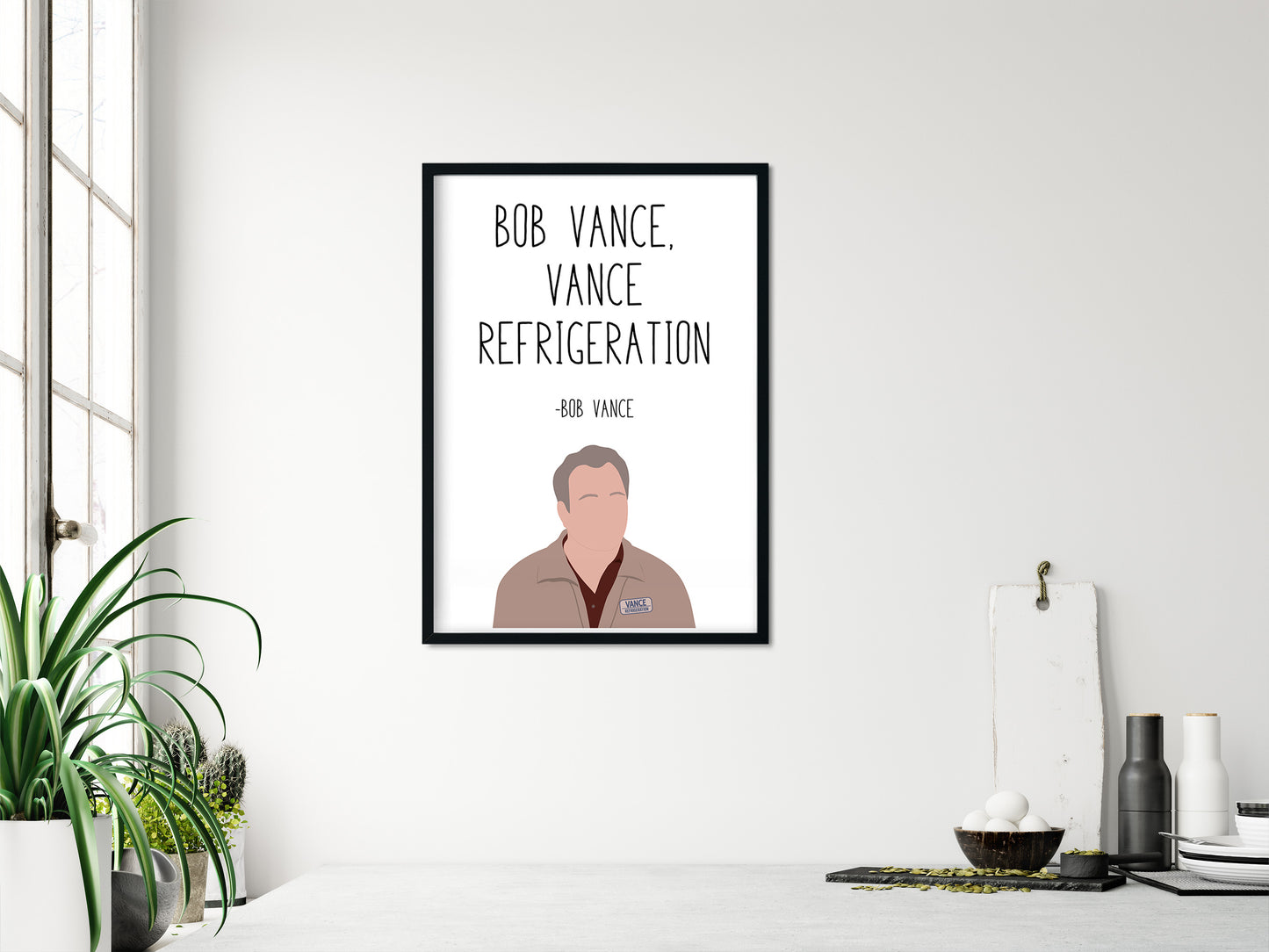 Bob Vance " Vance Refrigeration " Quote Print | The Office Prints