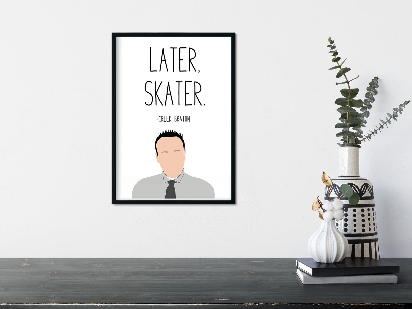 Creed Bratton " Later Skater " Quote Print | The Office Prints
