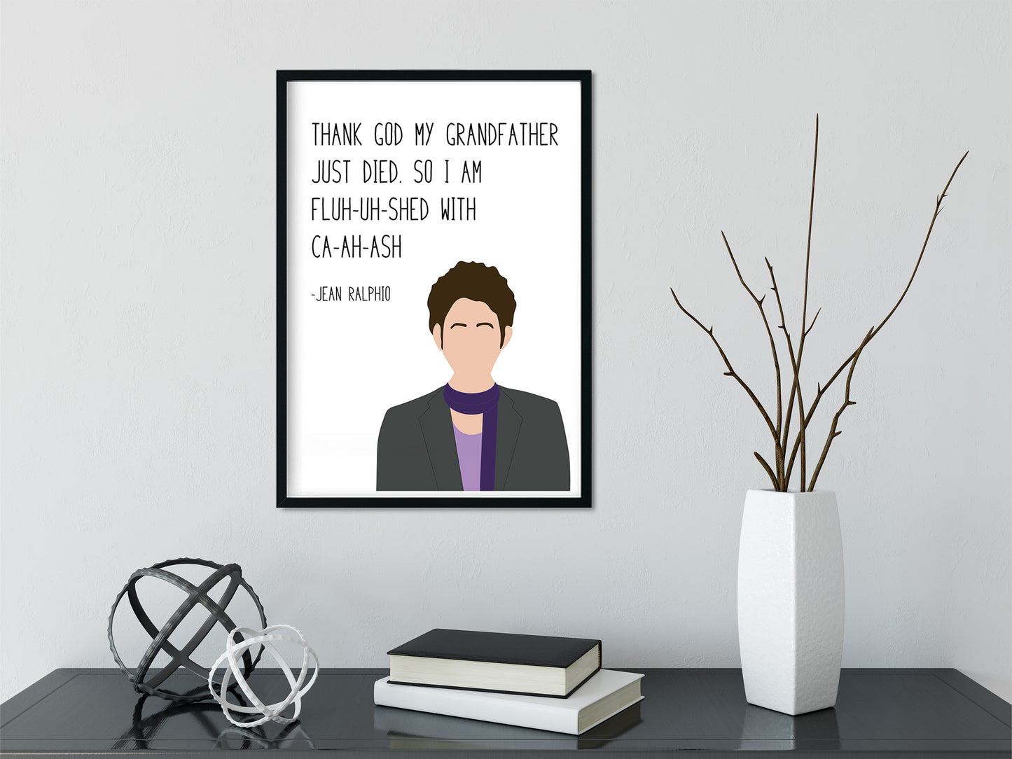 Jean Ralphio " Flushed with Cash " Quote Print | Parks and Recreation Prints