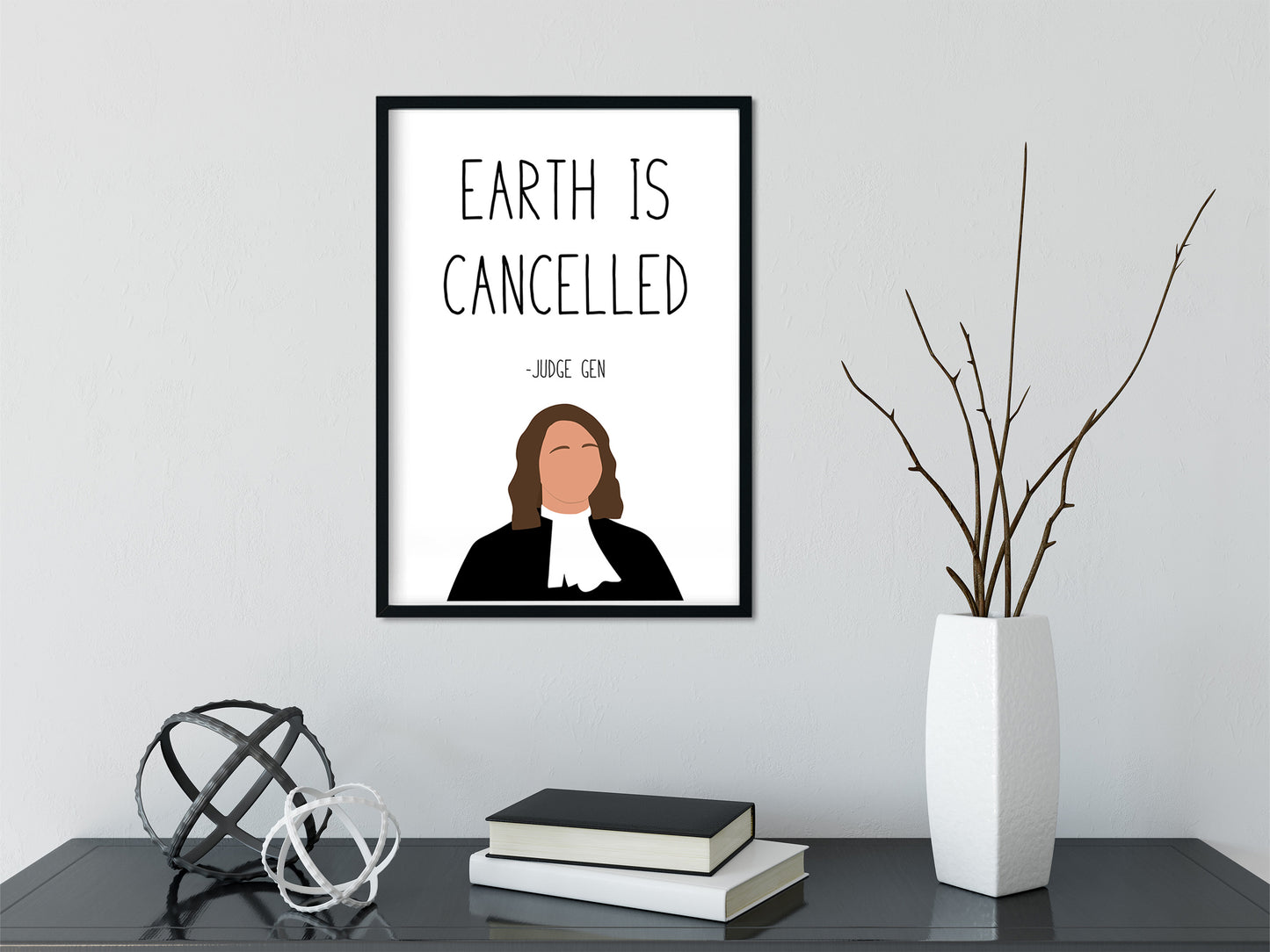 Judge " Earth is Cancelled " Quote Print | Good Place Prints