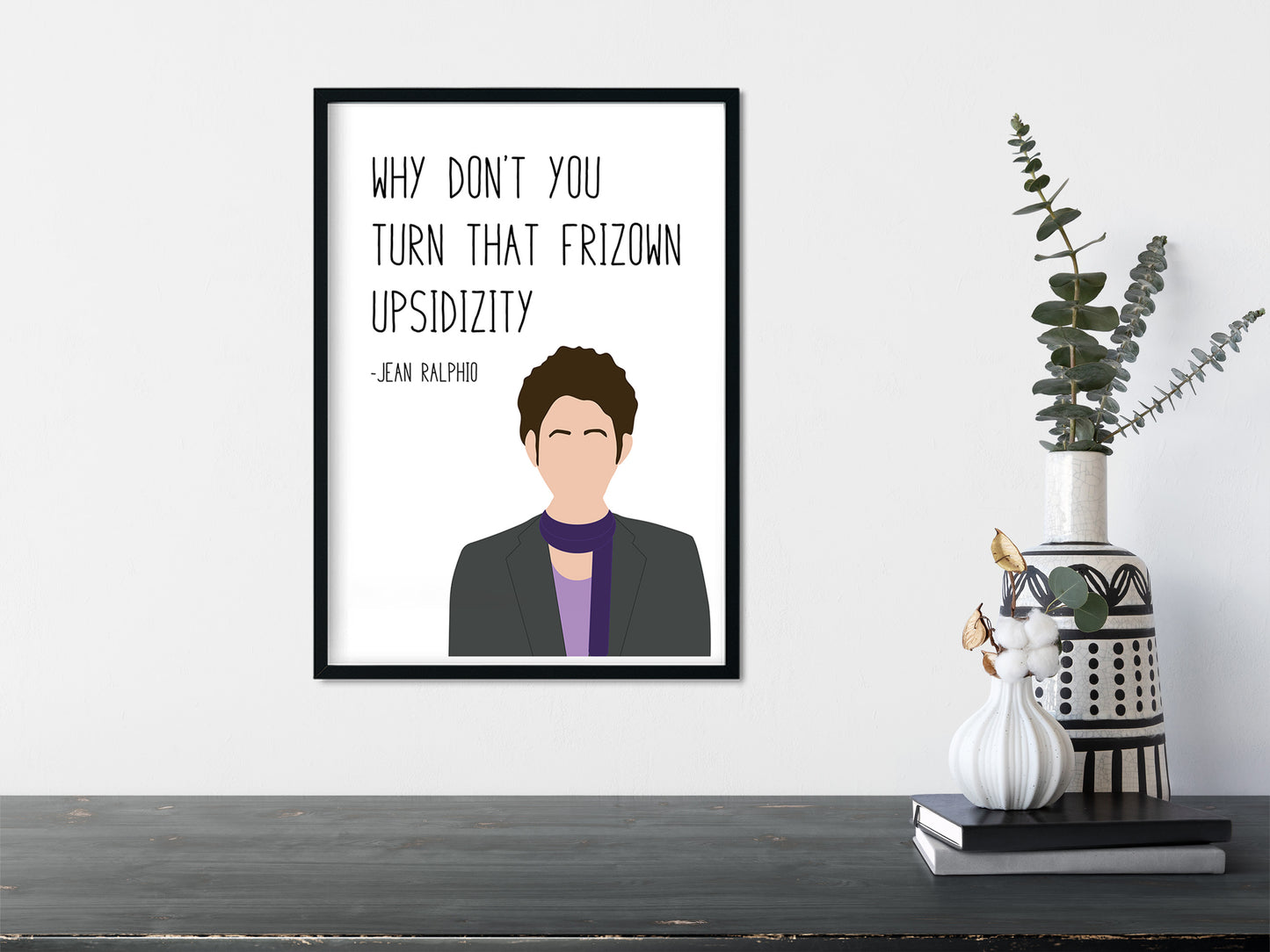 Jean Ralphio " Upsidizity " Quote Print | Parks and Recreation Prints