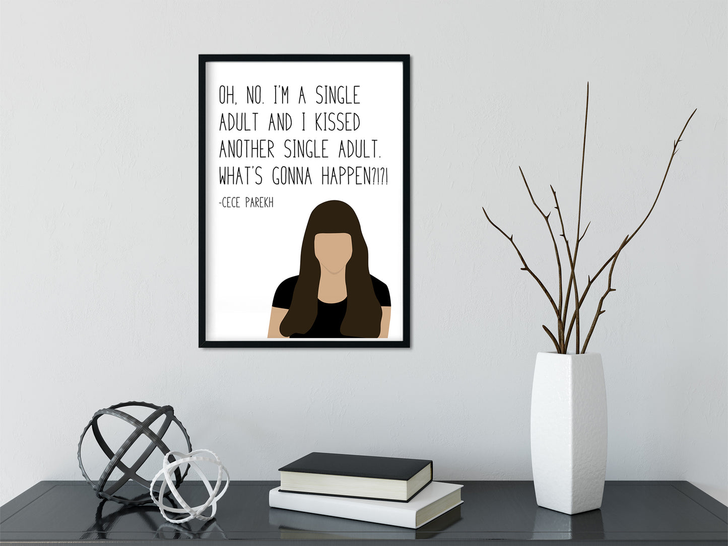 Cece " Single Adult " Quote Print | New Girl Prints
