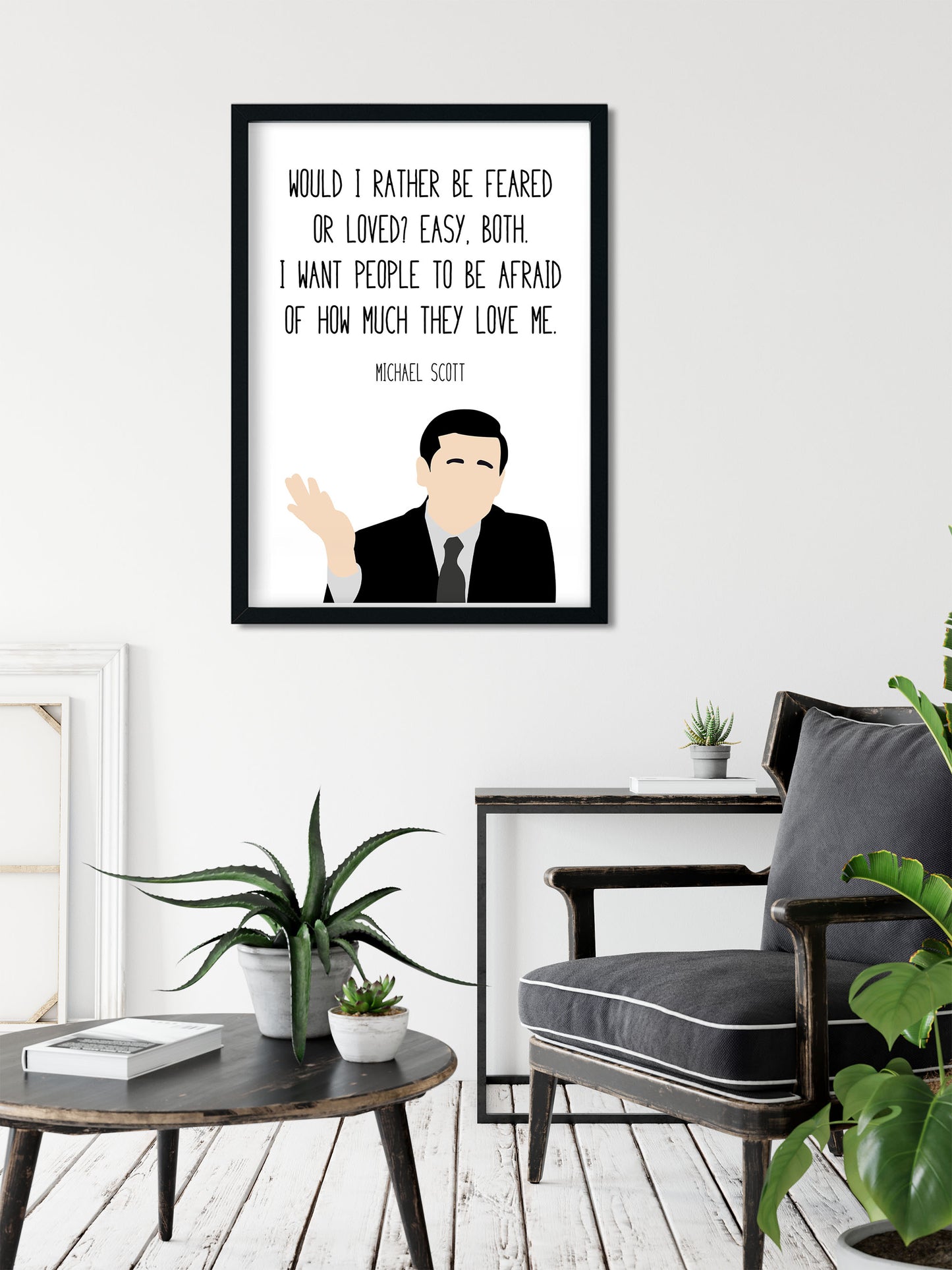 Michael Scott " Feared or Loved " Quote Print | The Office Prints