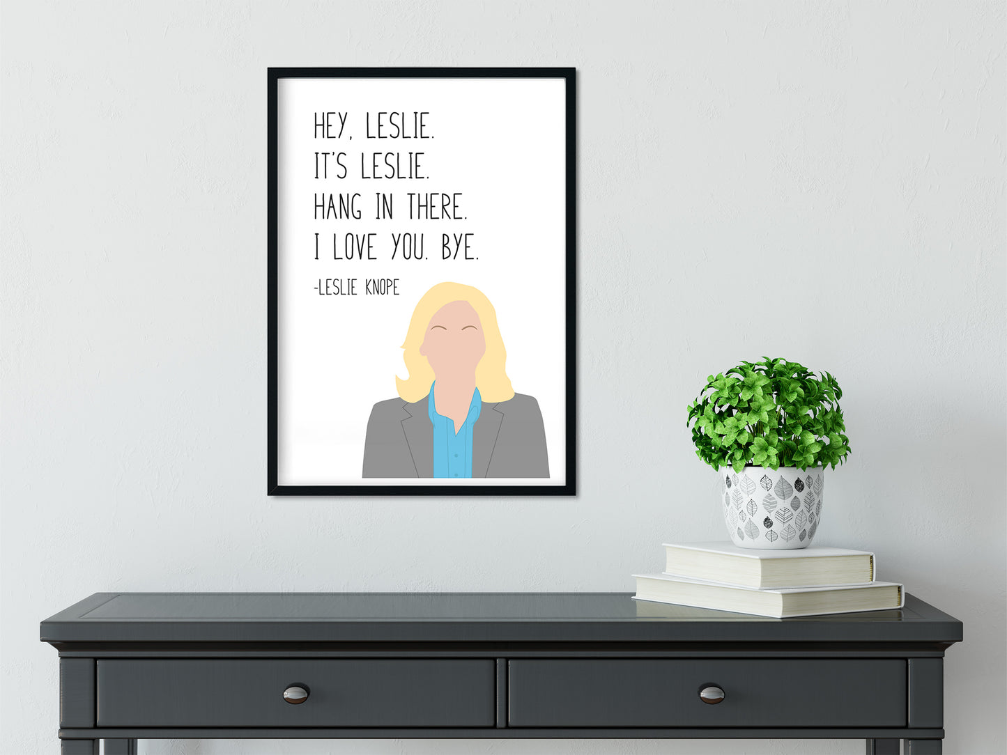 Leslie Knope " Hey Leslie It's Leslie " Quote Print | Parks and Recreation Prints