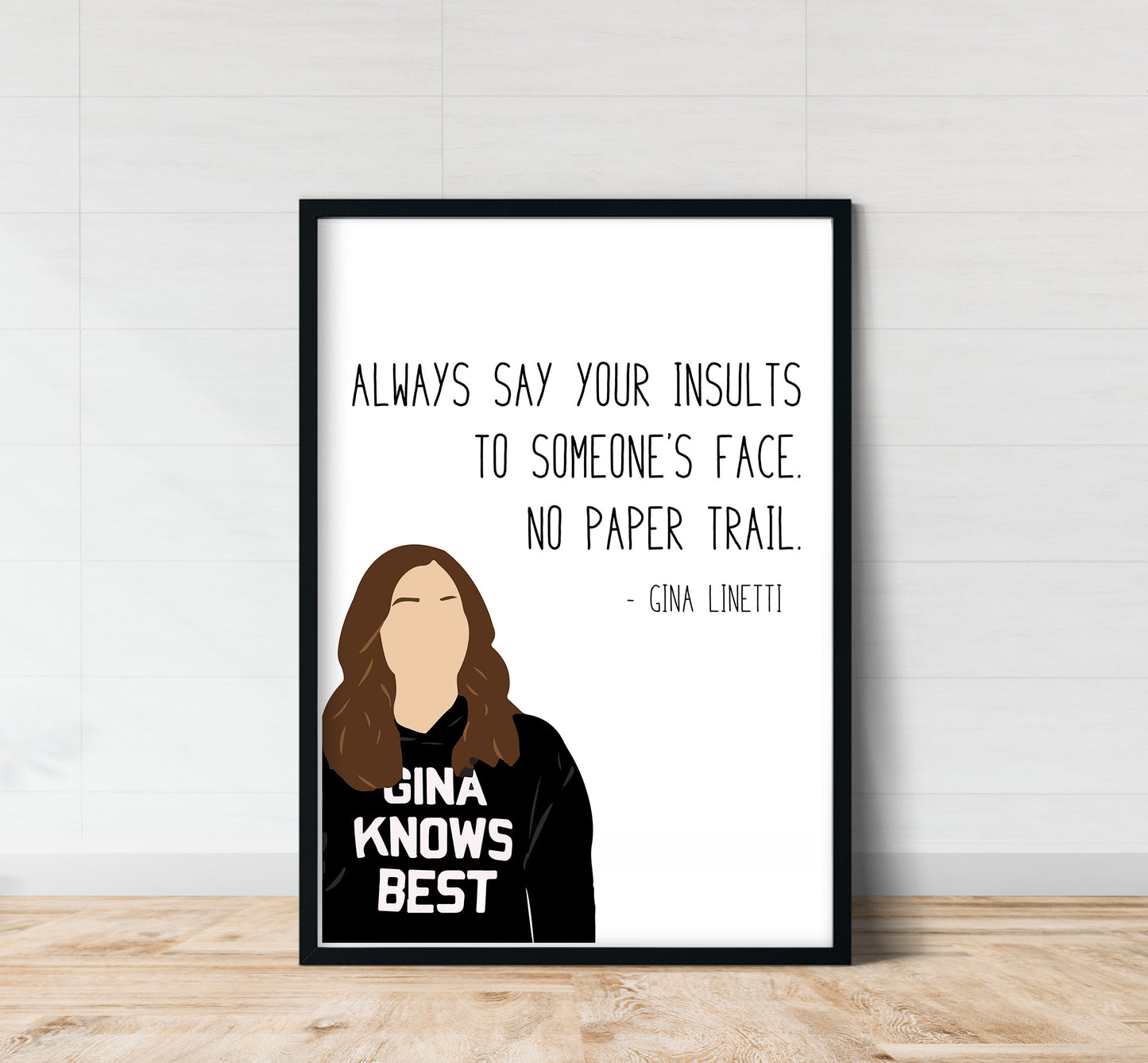 Gina Linetti " Insult " Quote Print | B99 Prints