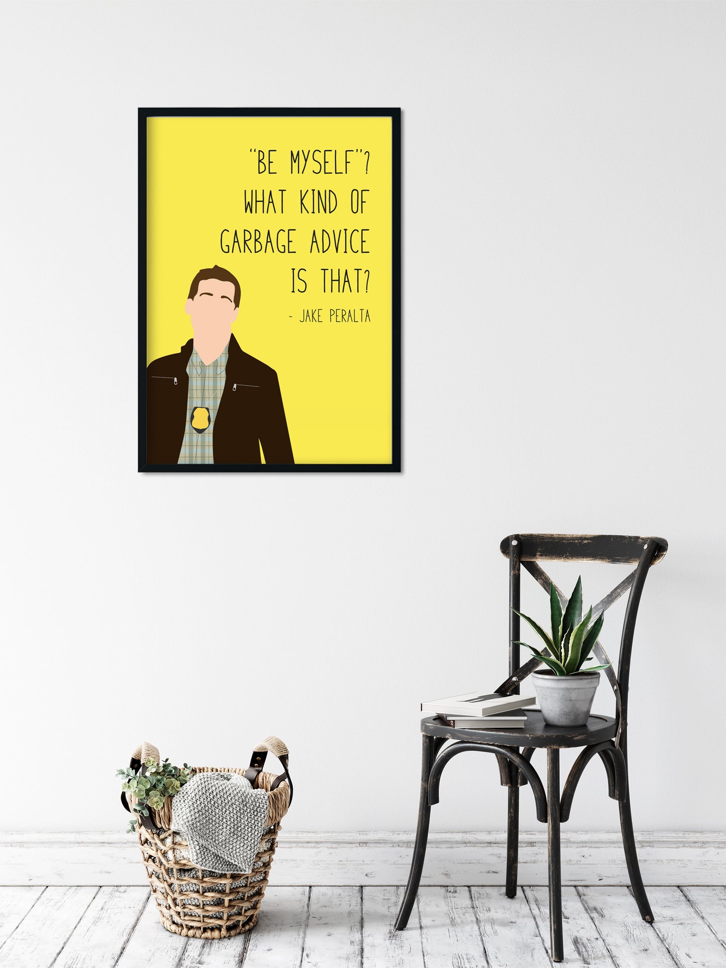 Jake Peralta " Be Myself " Quote Print | B99 Prints