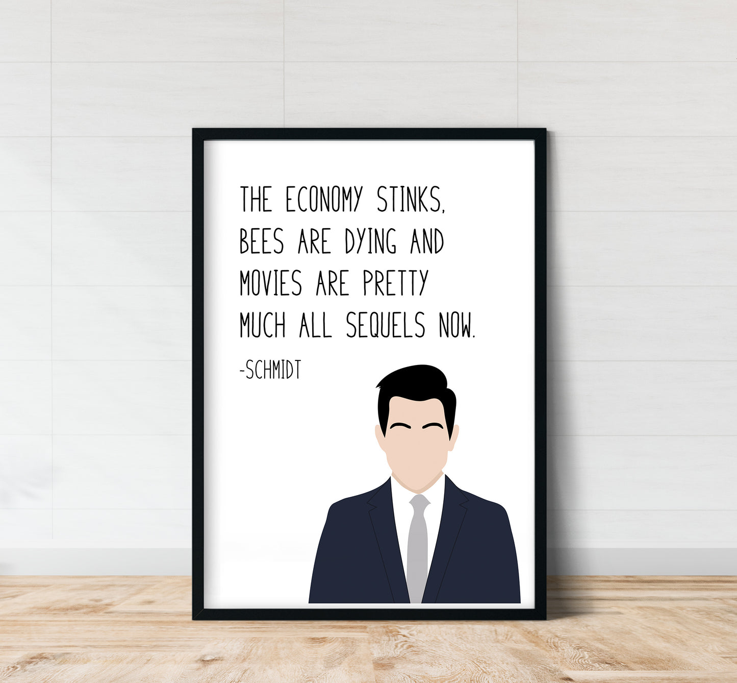 Schmidt " The Economy Stinks " Quote Print | New Girl Prints