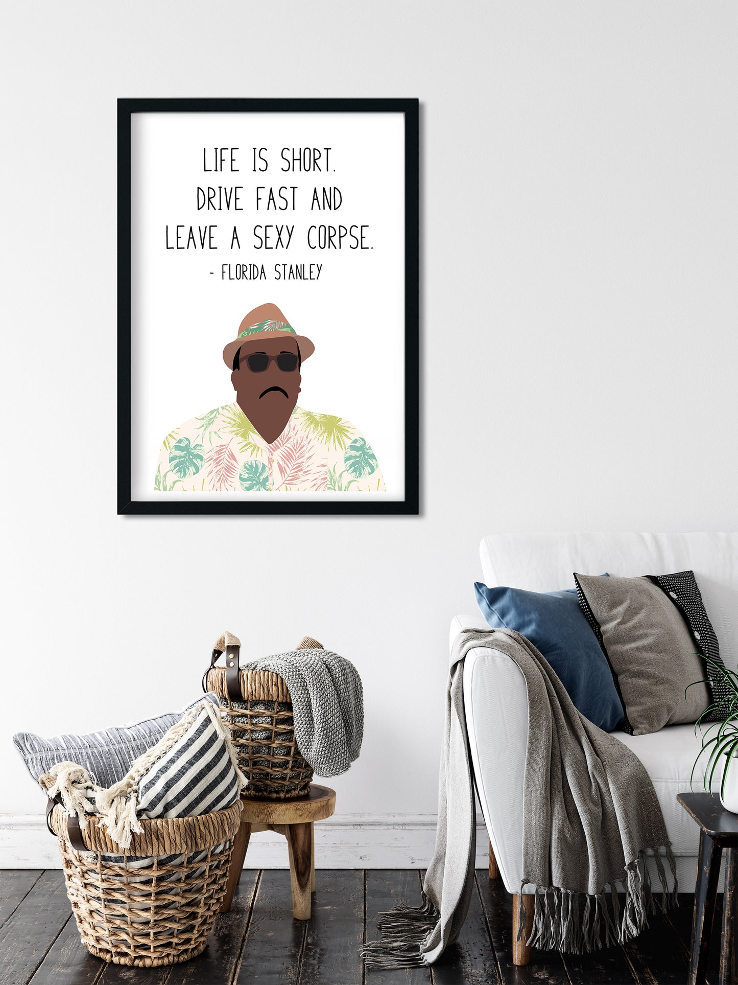 Stanley Hudson " Florida Stanley " Quote Print | The Office Prints