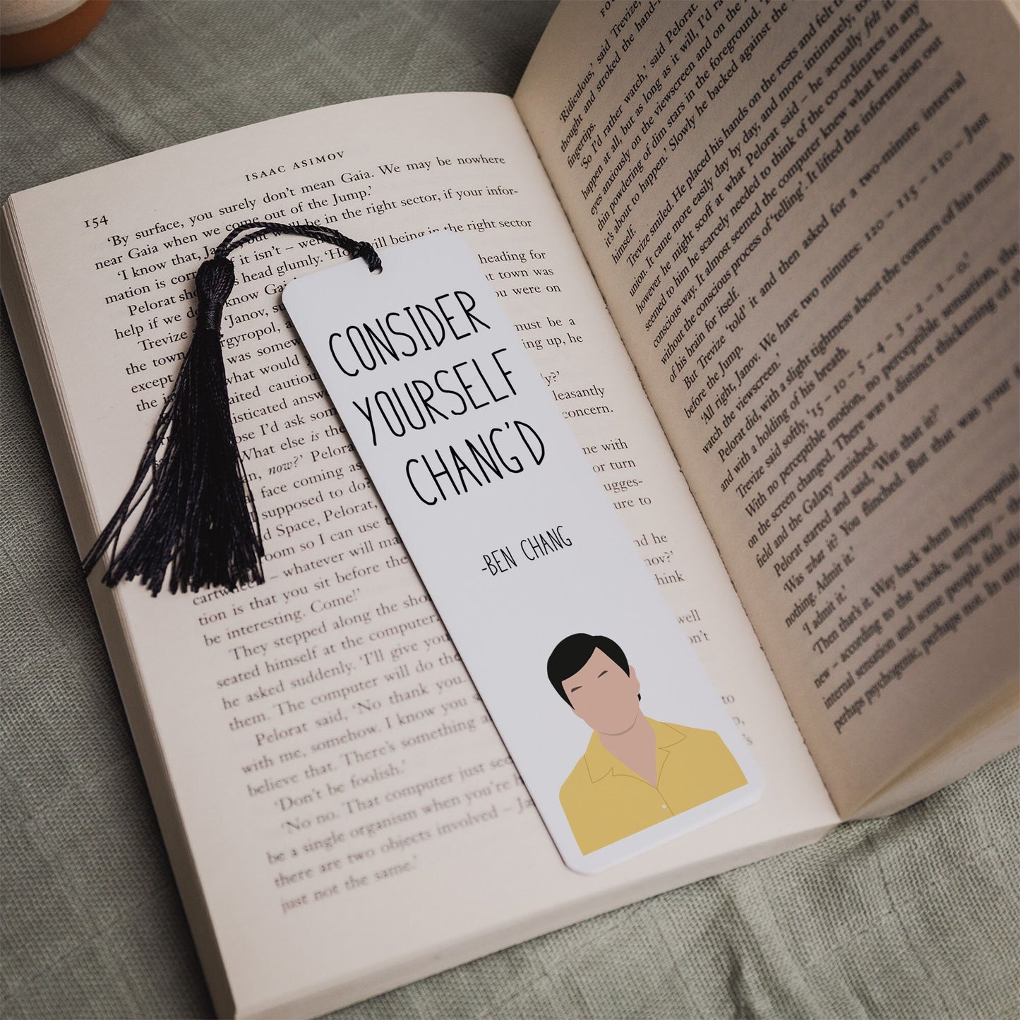 Ben Chang "Consider Yourself Chang'd" Quote Bookmark | Community Gifts