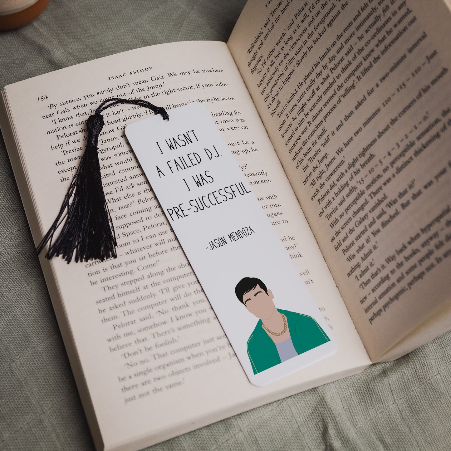 Jason Mendoza "I wasn’t a failed DJ" Quote Bookmark | Good Place Gifts