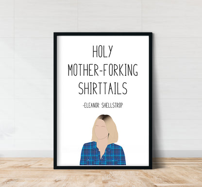 Eleanor Shellstrop " Shirttails " Quote Print | Good Place Prints
