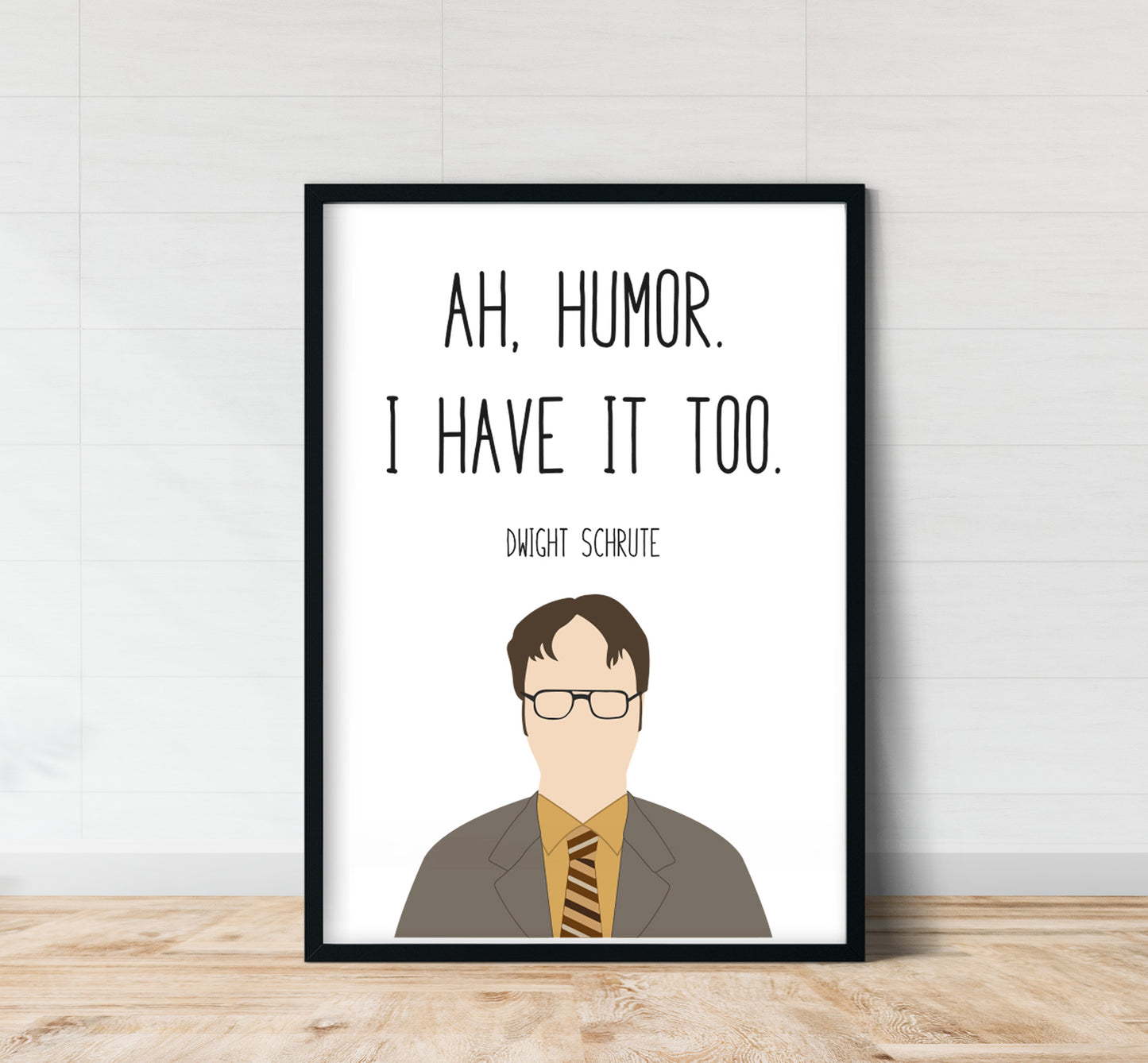 Dwight Schrute " Humor " Quote Print | The Office Prints