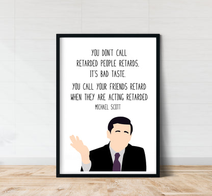 Michael Scott " Bad Taste " Quote Print | The Office Prints