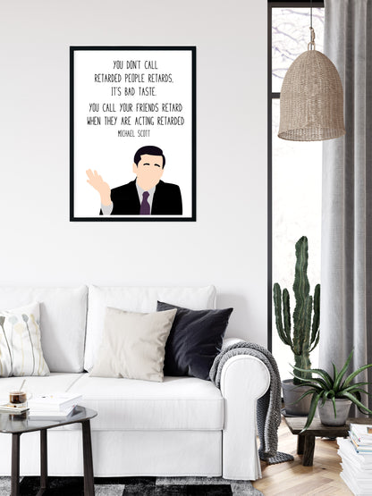 Michael Scott " Bad Taste " Quote Print | The Office Prints