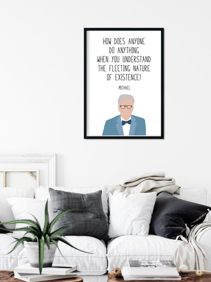 Michael " Fleeting Nature " Quote Print | Good Place Prints