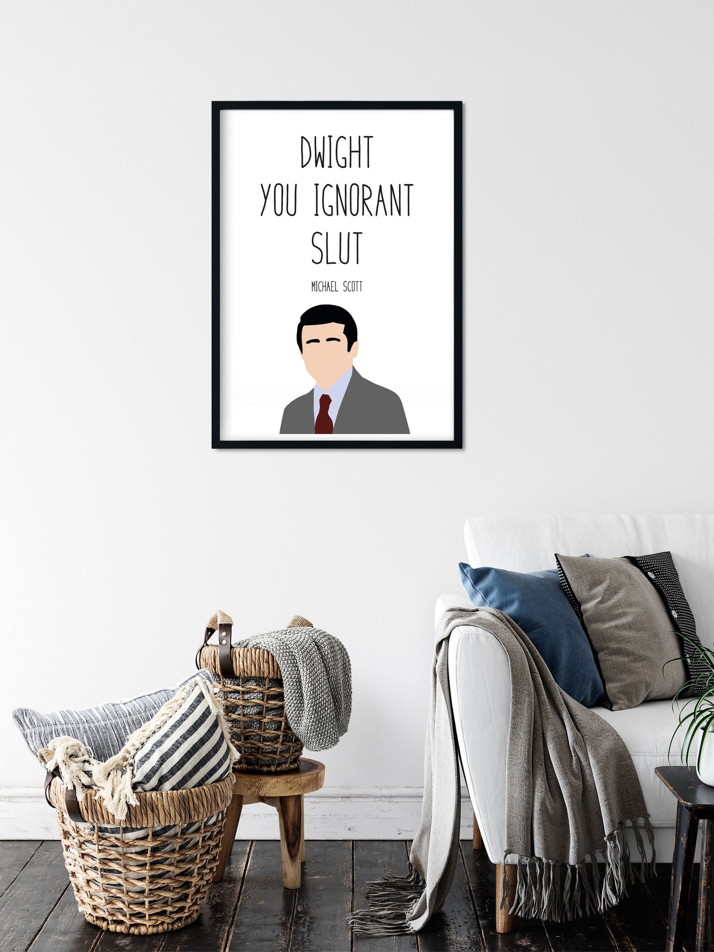 Michael Scott " Ignorant Slut " Quote Print | The Office Prints