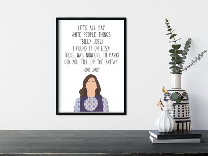 Janet " White People Things " Quote Print | Good Place Prints