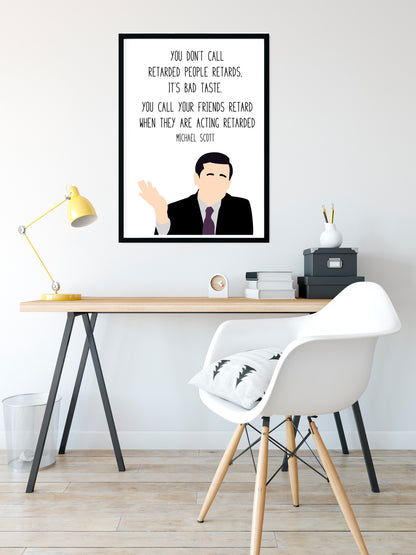 Michael Scott " Bad Taste " Quote Print | The Office Prints