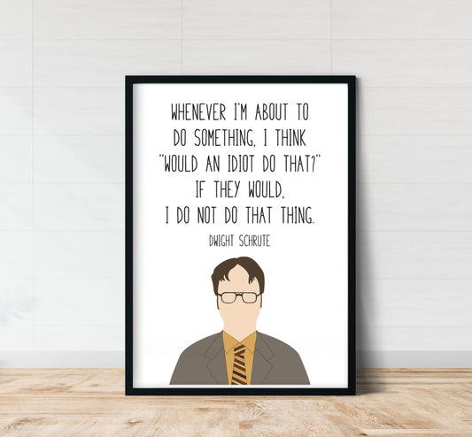 Dwight Schrute " Do Something " Quote Print | The Office Prints