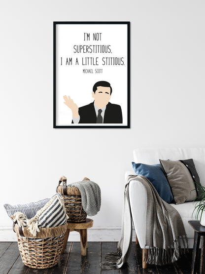 Michael Scott " Little Stitious " Quote Print | The Office Prints