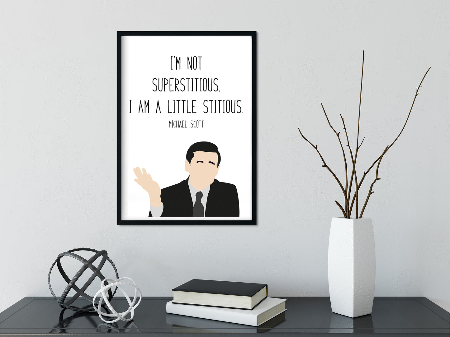Michael Scott " Little Stitious " Quote Print | The Office Prints